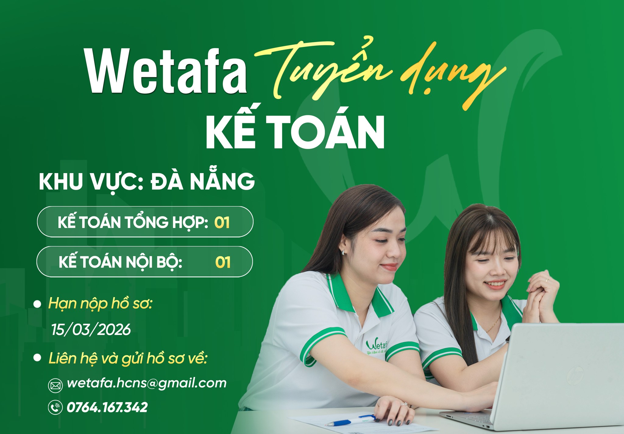 Wetafa tuyển dụng kế toán tại Đà Nẵng – cần 01 kế toán tổng hợp và 01 kế toán nội bộ, cơ hội việc làm ổn định, môi trường chuyên nghiệp. Ứng tuyển trước 15/03/2026.